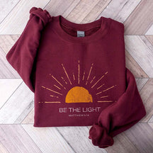 Be The Light Religious Faith  Sweatshirt