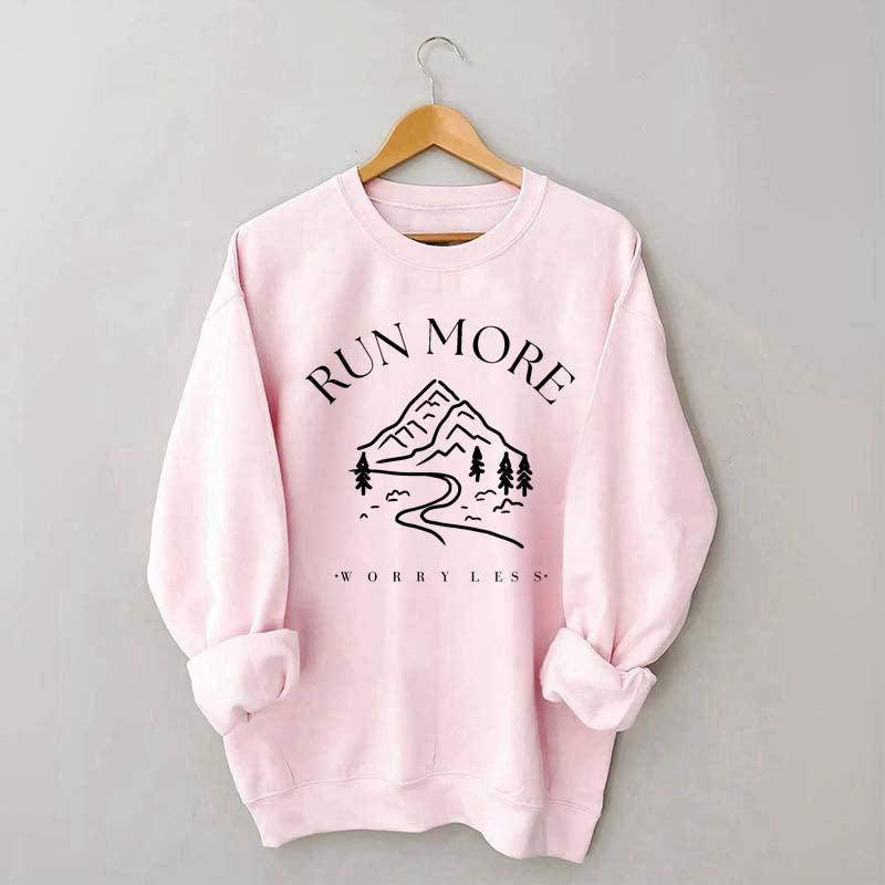 Run More Worry Less Mountain Sweatshirt