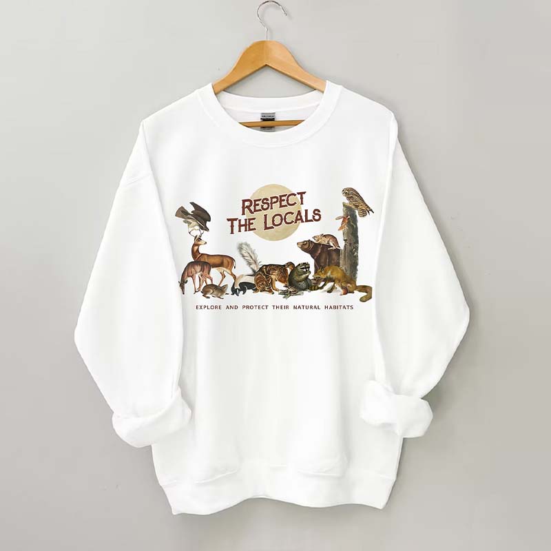 Respect The Locals Woodland Animals Sweatshirt