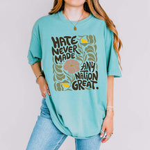 Hate Never Made Every Nation Great Floral T-Shirt