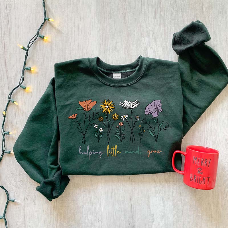 Helping Little Minds Grow Flower Sweatshirt