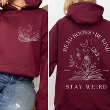 Read Books Be Kind Stay Weird Hoodie