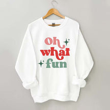 Oh What Fun Sweatshirt