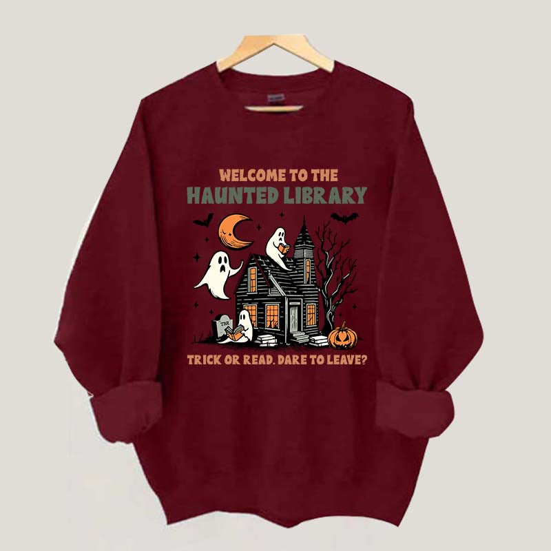 Welcome To The Haunted Library Sweatshirt