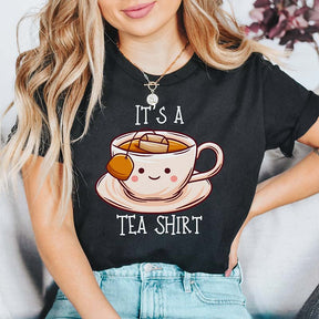 Its a Tea Lover Drinker Gift T-Shirt