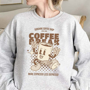 More Espresso Less Depresso Sweatshirt