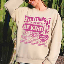 Everything Will Be Okay Sweatshirt