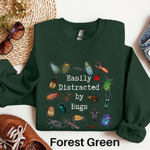 Easily Distracted by Bugs Entomology Sweatshirt