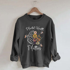 Mental Health Matters Floral Sweatshirt