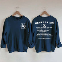 Generation X Raised on Hose Water and Neglect Nostalgia Sweatshirt