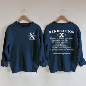 Generation X Raised on Hose Water and Neglect Nostalgia Sweatshirt