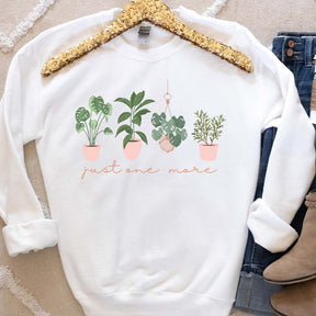 Just One More Plant Lover Sweatshirt