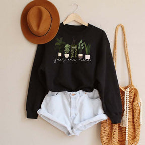 Just One More Plant  Indoor Plant Life Sweatshirt