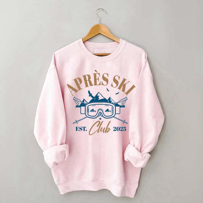 Apres Ski Club Est 2025Sweatshirt