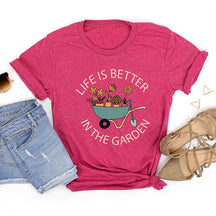 Life Is Better in The Garden T-Shirt