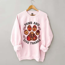 Paws And Give Thanks Sweatshirt