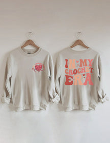 In My Crochet Era Front And Back Printed Sweatshirt