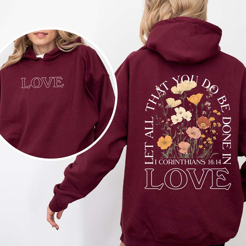 Let All That You Do Religious Hoodie