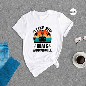 I Like Big Boats Vacation T-Shirt