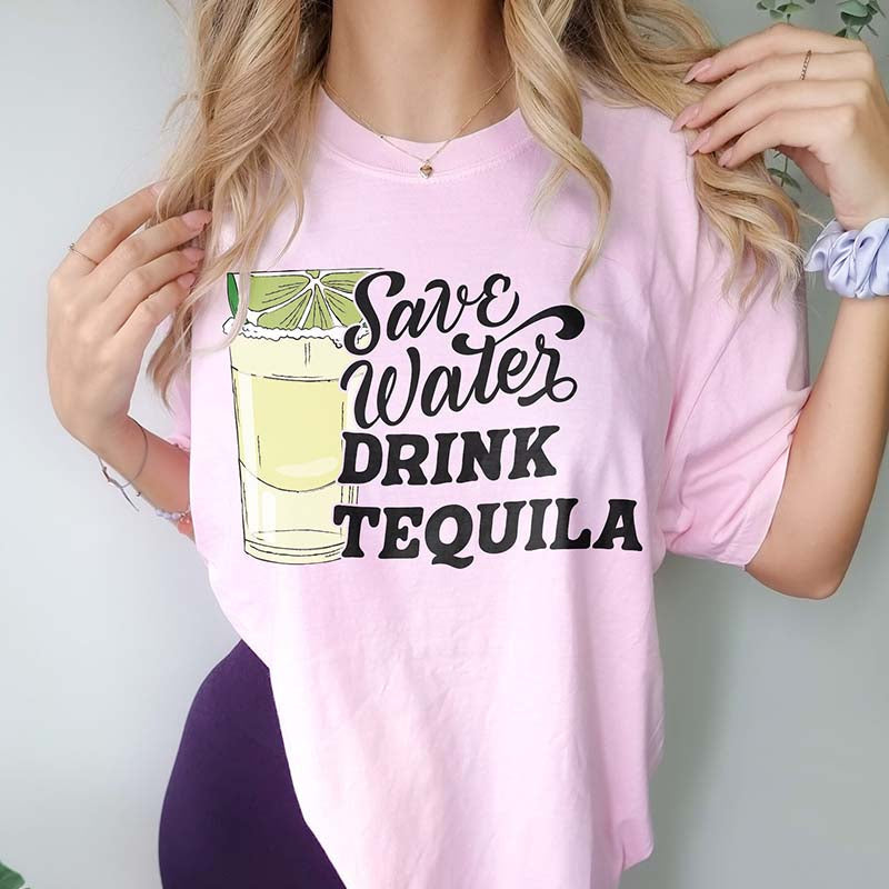 Save Water Drink Tequila Funny T-Shirt