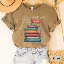 I Rescue Books Trapped In The Bookstore I'm Not A Hoarder I'm A Hero T-Shirt