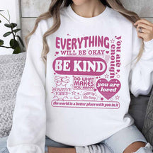 Everything Will Be Okay Sweatshirt