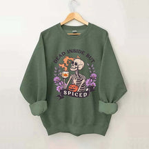 Dead Inside But Spiced Sweatshirt