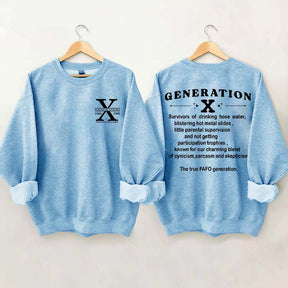 Generation X Raised on Hose Water and Neglect Nostalgia Sweatshirt