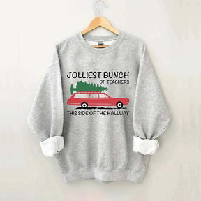 Jolliest Bunch of Teachers Sweatshirt