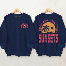 Forever Chasing Sunsets Sweatshirt