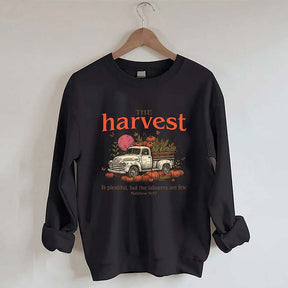 The Harvest Is Plentiful But The Laborers Are Few Sweatshirt