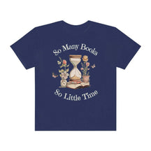 So Many Books So Little Time Bookworm T-Shirt