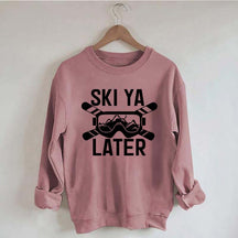 Ski Ya Later Adventurous Sweatshirt