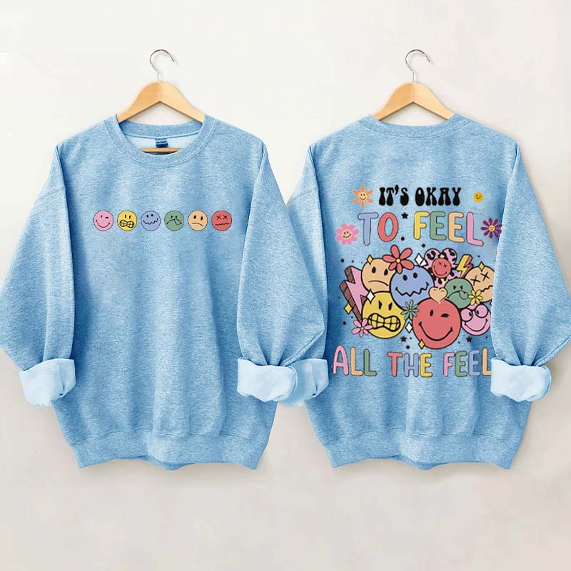 It's Okay To Feel All The Feels Speech Therapy Sweatshirt