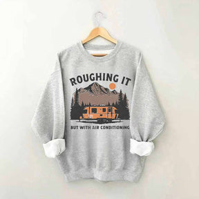 Roughing It Mountains Retro Vintage Sweatshirt