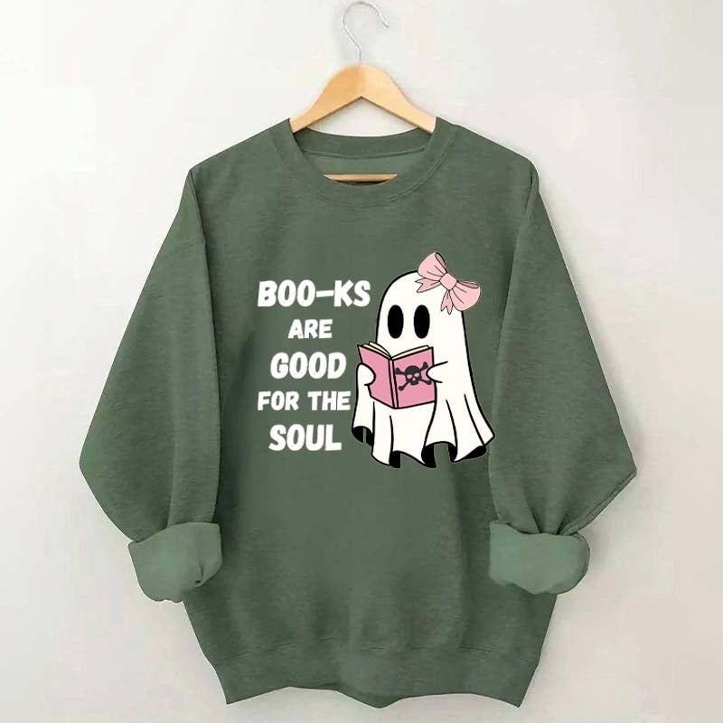 Boo-ks Are Good For The Soul Sweatshirt