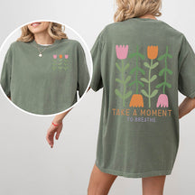 Take a Moment to Breathe Mental Health Flower T-Shirt