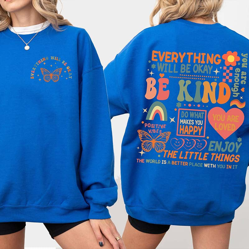 Everything Will Be Okay Growth Sweatshirt