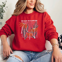 No Rain No Flowers Floral Graphic Sweatshirt