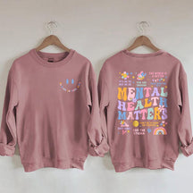 Mental Health Matters Sweatshirt