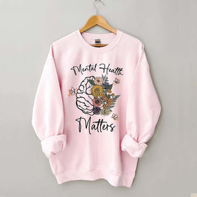 Mental Health Matters Floral Sweatshirt