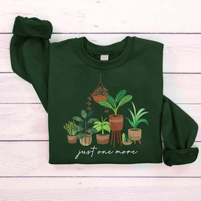 Plant Lover Mom Gift Just One More Sweatshirt