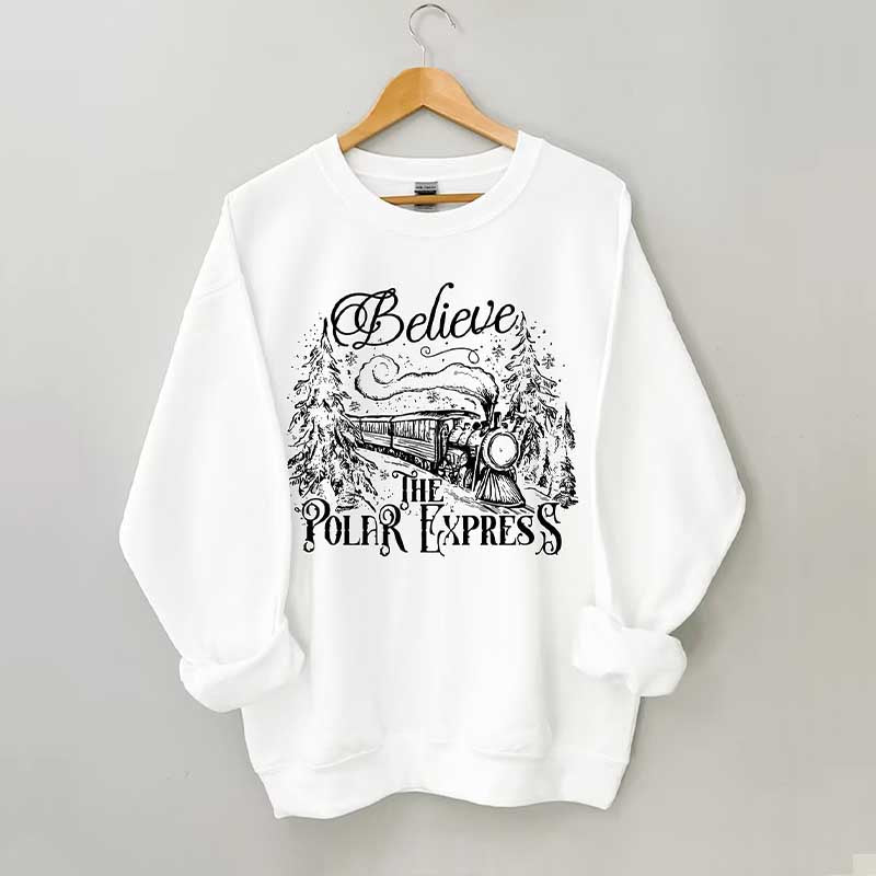 Believe The Polar Express Sweatshirt