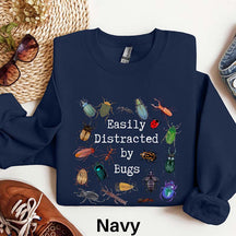 Easily Distracted by Bugs Entomology Sweatshirt