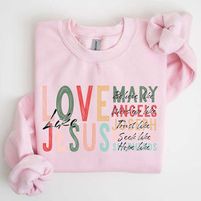 Love Like Jesus Gospel Sweatshirt