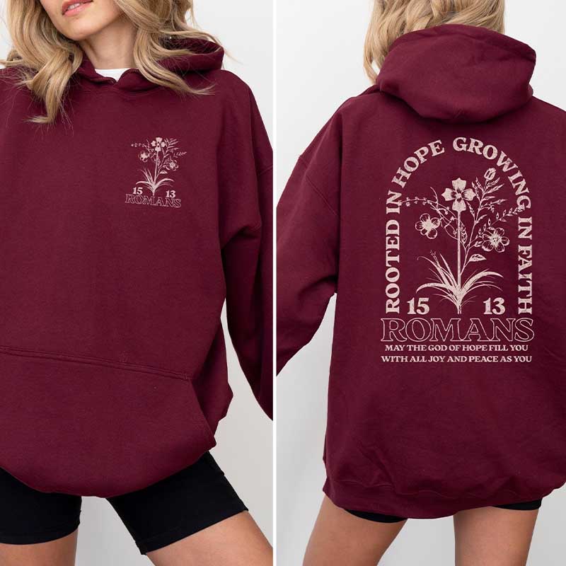 Rooted In Hope Growing In Faith Hoodie