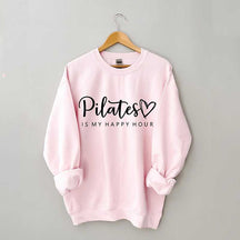 Pilates Is My Happy Hour Sweatshirt