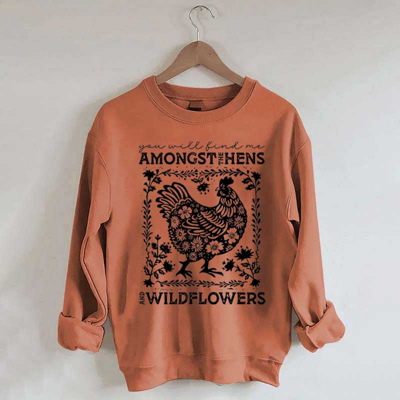 Hens and Wildflowers Sweatshirt