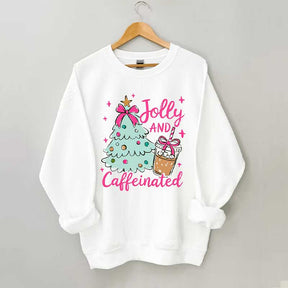 To Be Jolly & Caffeinated Sweatshirt