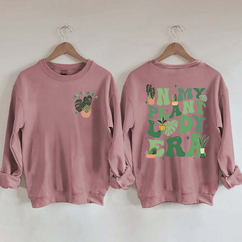 In My Plant Lady Era Gardening Lover Sweatshirt